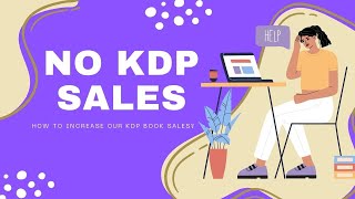 No KDP Sales  How to Increase our KDP Books Sales in Hindi [upl. by Joed]