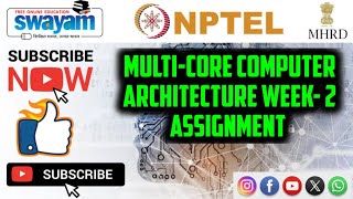 multicore computer architecture  WEEK2 Quiz assignment Answers 2 2024  NPTEL [upl. by Paymar]