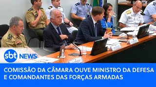 Ao vivo comissão da Câmara ouve ministro da Defesa e comandantes das Forças Armadas [upl. by Wilone135]