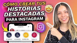 COMO CREAR LAS HISTORIAS DESTACADAS EN INSTAGRAM 🚀 [upl. by Nifled]