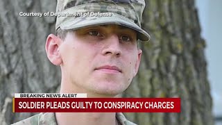 Fort Campbell soldier pleads guilty to conspiracy charges [upl. by Atauqal]