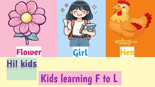 Hi kids kids learning F to L💛👍👍📽 [upl. by Avra]