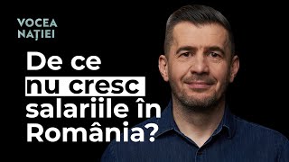 De ce nu cresc salariile în România Vocea Nației 256 [upl. by Tevis]