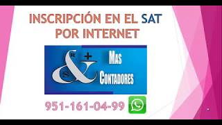 INSCRIPCION EN EL SAT AL RFC POR INTERNET [upl. by Mosi]