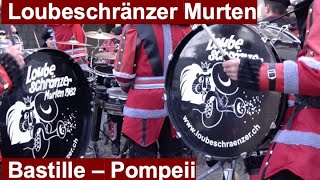 Pompeii Bastille – Loubeschränzer Murten [upl. by Lebatsirhc]