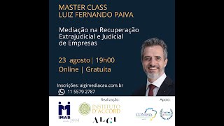 Mediação na Recuperação Extrajudicial e Judicial de Empresas com Luiz Fernando Paiva [upl. by Ennej417]