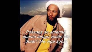 Ziggy Marley Tomorrow People Tradução [upl. by Arbuckle]