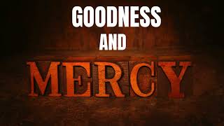 Goodness and Mercy Revival Gospel Music [upl. by Ykroc100]