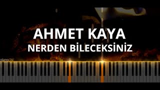 Ahmet Kaya  Nerden Bileceksiniz Piano Cover KARAOKE [upl. by Ilrac]