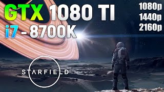 Starfield on GTX 1080 Ti  1080p  1440p  4K [upl. by Annelise]