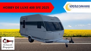 CARAVANE HOBBY 400 SFE 2025 NORD SUD CARAVANING [upl. by Larry]