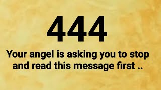 444 ✨️ Your Angel is asking you to stop and read this message first👆💌🕊 GA21 [upl. by Idou]