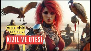 Melek misin şeytan mı  KIZIL VE ÖTESİ  AI JP RADIO [upl. by Mahda461]