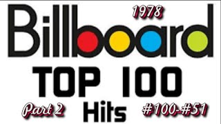 Billboards Top 100 Songs Of 1978 Part 2 100 51 [upl. by Lehteb]