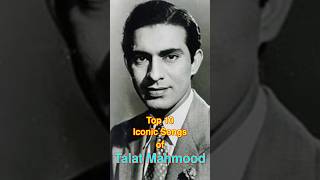 Top 10 Iconic Songs of Talat Mahmood  top10 talatmahmood shorts [upl. by Nohsyar]