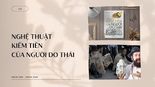 P5 Blog Đọc gì hôm nay 📖 Bí quyết kiếm tiền thành công của người Do Thái Sách nói Anna Anh [upl. by Anitsahs523]