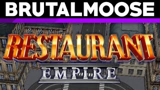 Restaurant Empire  brutalmoose [upl. by Nehgaem]