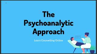 The Psychoanalytic ApproachPsychologyCounselling [upl. by Acinoev]