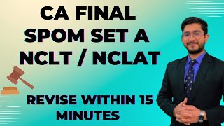 Nclt Nclat Revision Lectures  Ca Sahil Mehta  15min 5mark Qs  Ca Final Spom Set A [upl. by Sirrad]