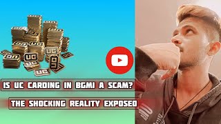 Is UC Carding in BGMI a Scam The Shocking Reality Exposed [upl. by Oicul]