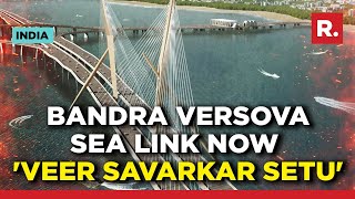 Maharashtra Govt Renames Mumbais Versova–Bandra Sea Link As Veer Savarkar Setu [upl. by Rani]