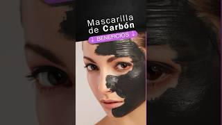 Mascarilla de Carbón Propiedades y Beneficios que no sabías para tu Rostro [upl. by Wolk342]