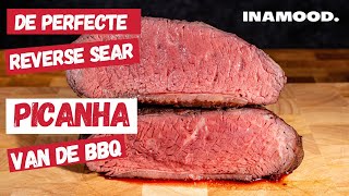 De Perfecte Reverse Sear Picanha van de BBQ  Inamood [upl. by Oinimreh867]