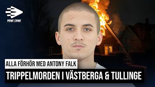 TRIPPELMORDEN I VÄSTBERGA amp TULLINGE  ALLA FÖRHÖR MED ANTONY FALK [upl. by Link]