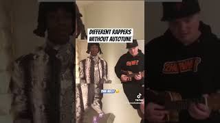 Rappers without Autotune prt1 😂 [upl. by Killen]