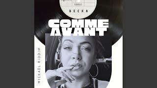 Comme Avant feat Mickaël Riddim [upl. by Zoe]