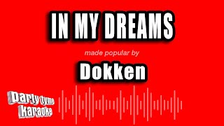 Dokken  In My Dreams Karaoke Version [upl. by Akinat]