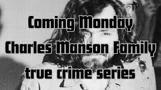 New Crime Series The charles manson and manson girls mansonfamily share [upl. by Patrizius]