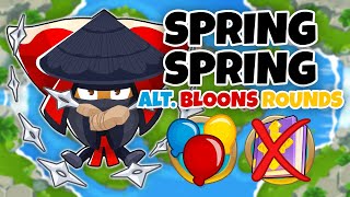 Spring Spring ALTERNATE BLOONS ROUNDS Guide  No Monkey Knowledge  BTD6 [upl. by Eibot37]