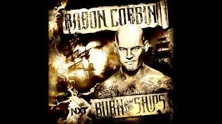 Baron Corbin Theme Song  Burn The Ships Slowed  Arena Edit [upl. by Arenat723]