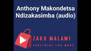 Anthony Makondetsa  ndizakasimba [upl. by Amal146]