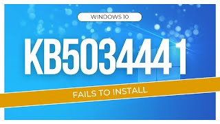 How to fix Windows 10 KB5034441 Fails to Install  Causes Major Issues [upl. by Choo827]