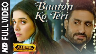 Baaton Ko Teri FULL VIDEO Song  Arijit Singh  Abhishek Bachchan Asin  TSeries [upl. by Opportuna]