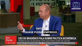 VÍDEO COM PRESIDENTE DO BRADESCO RASGANDO ELOGIOS À ECONOMIA BRASILEIRA VIRALIZA HÁ RISCOS TAMBÉM [upl. by Ikceb42]