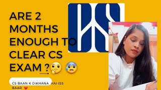 CAN WE CLEAR CS IN 2 MONTHS  how to clear cs executive in 2 months cs june 2023 🔥✨ [upl. by Airdnax]