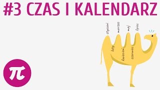 Czas i kalendarz 3  Czas [upl. by Magena]