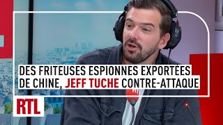 Des friteuses exportées de Chine suspectées despionnage Jeff Tuche contreattaque [upl. by Batty]