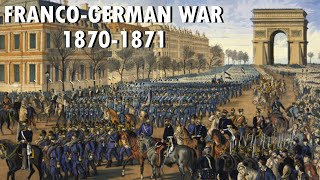 EPILOGUE  WAR ON AN INDUSTRIAL SCALE  FrancoGerman War  FrancoPrussian War 18701871 2023 [upl. by Gnut843]