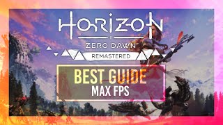 BEST Optimization Guide  Horizon Zero Dawn Remastered  Max FPS  Best Settings [upl. by Reger]