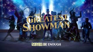 The Greatest Showman Cast  Never Enough Reprise Instrumental Official Lyric Video [upl. by Ronal]