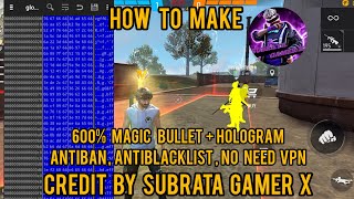 HEX EDITOR FF DATA MAGIC BULLET😱 HOLOGRAM ANTI BAN NO BAN METHOD HOW TO MAKE FF NPC NAME HOLOGRAM [upl. by Asiak]