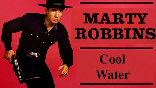 Marty Robbins  Cool Water [upl. by Kwang]