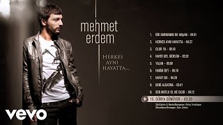 Mehmet Erdem  Dünya Dönüyor Official Audio [upl. by Sholem]