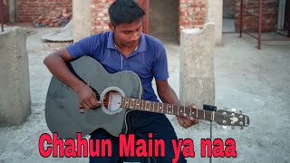 Chahun Main ya naa Arjit singhGuitar Tabs🎸chahunmainyanaa arjitsingh ashiqui2 viral music [upl. by Aramoiz]