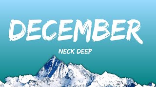 Neck Deep  December Lyrics [upl. by Rilda514]