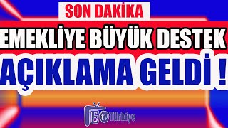 Son Dakika Emekliye Büyük Büyük Destek Geliyor Açıklama Geldi [upl. by Annil196]